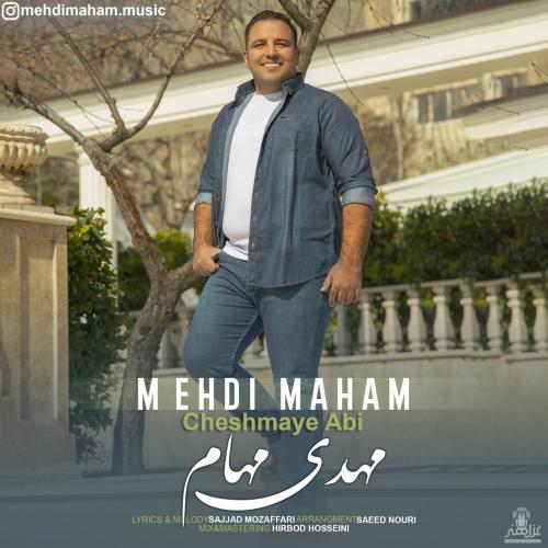 دانلود آهنگ چشمای آبی مهدی مهام